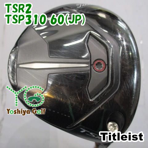 フェアウェイウッド タイトリスト TSR2/TSP310 60(JP)/S/15[153220]