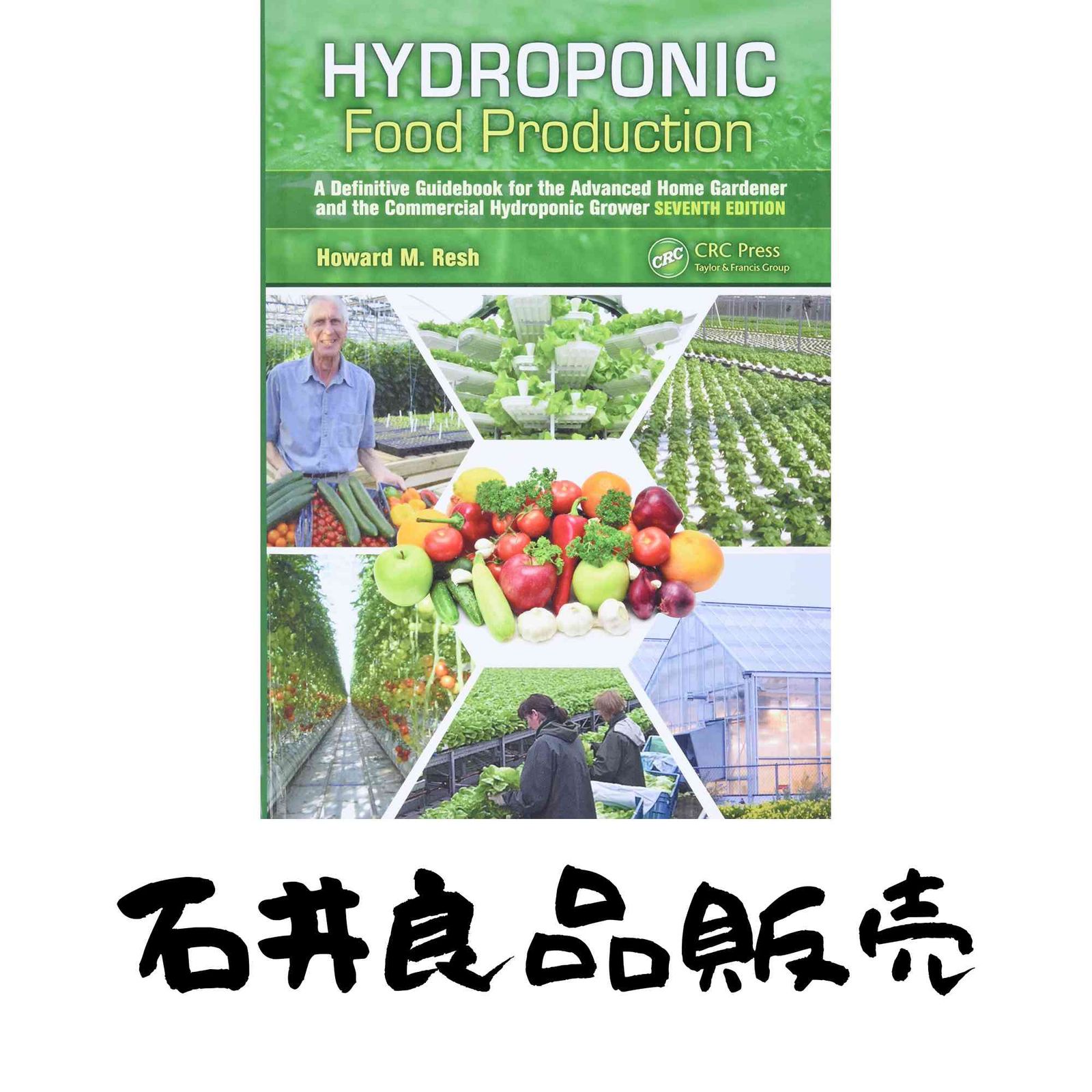 Hydroponic Food Production: A Definitive Guidebook for the Advanced Home Gardener and the Commercial Hydroponic Grower,…