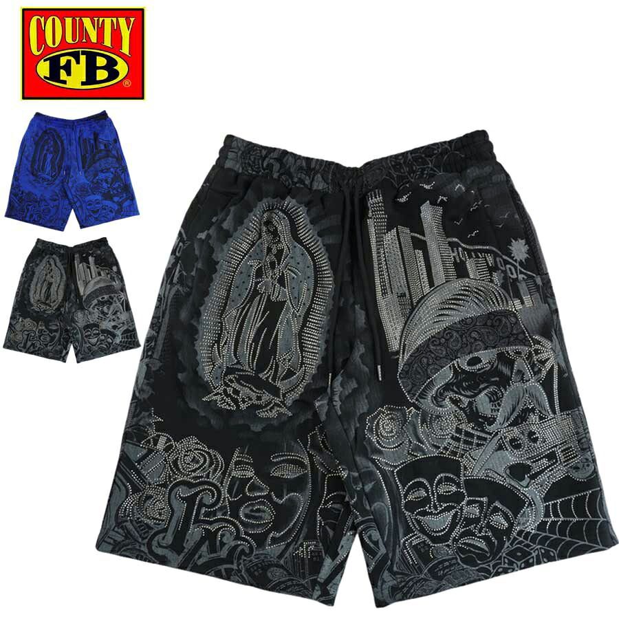 FB COUNTY エフビーカウンティーメンズ フリース スウェットショーツSKNJ-2931 FLEECE SWEAT SHORTSグラフィティカモ ロイヤル ブラック 黒 青 ストーン付きグアダルーペ マリア 2face チカーノ ストリート ウエストコー
