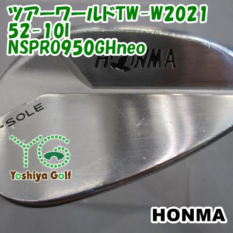 ウェッジ ホンマ ツアーワールドTW-W2021 52-10I/NSPRO950GHneo/S/52[152844]