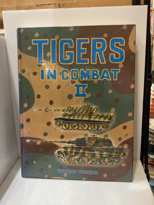 Tigers in Combat: Vol. 2 J J Fedorowicz Pub WolfgangSchneider