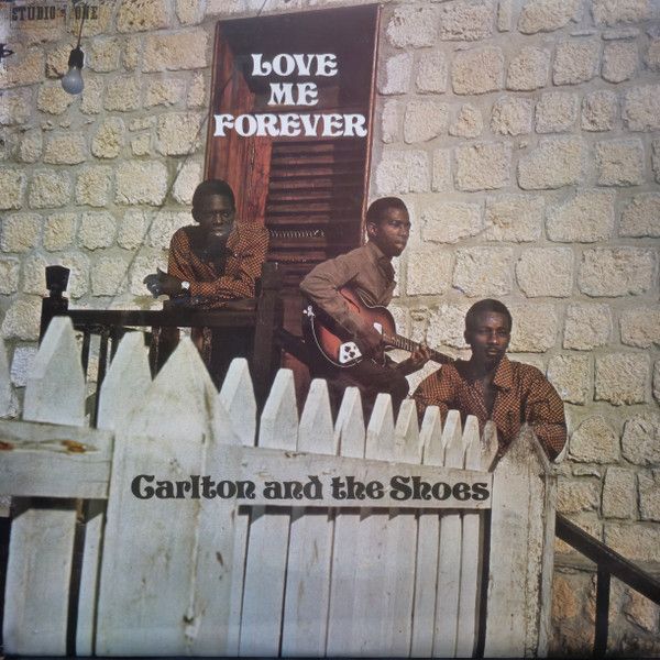 LP Carlton & The Shoes Love Me Forever PSOL003 Studio One /00260