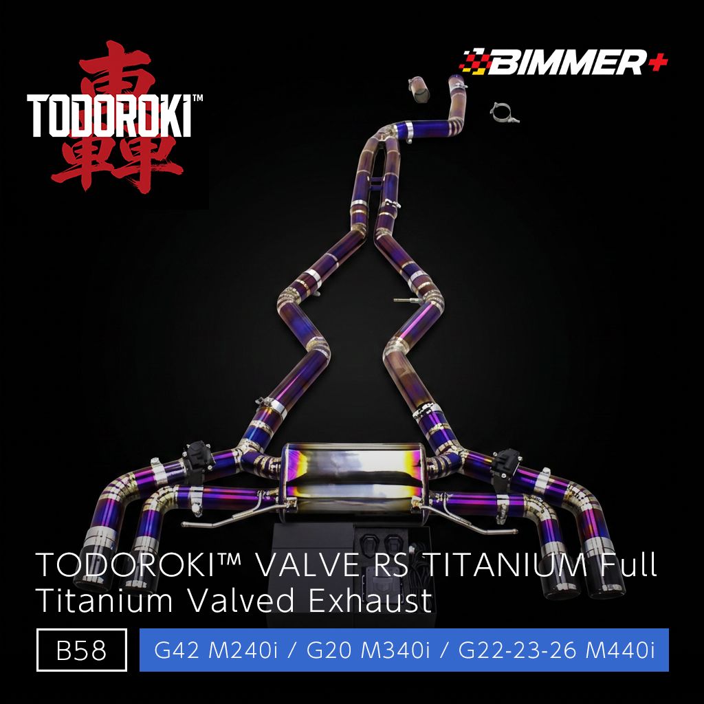 TODOROKI™ VALVE RS TITANIUM ワンオフ フルチタン可変バルブマフラー｜BMW M240i G42 / M340i G20 / M440i G22・G23・G26（B58）用