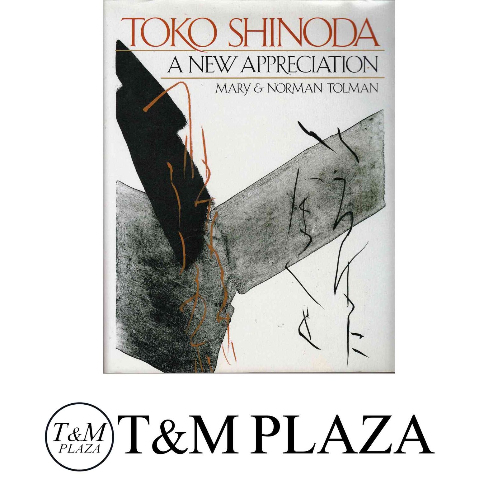 Toko Shinoda: A New Appreciation Tolman, Mary; Tolman, Norman