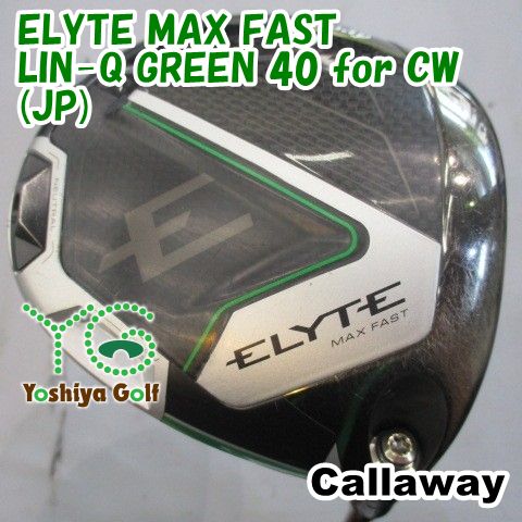 ドライバー キャロウェイ ELYTE MAX FAST/LIN-Q GREEN 40 for CW(JP)/R/10.5[151072]