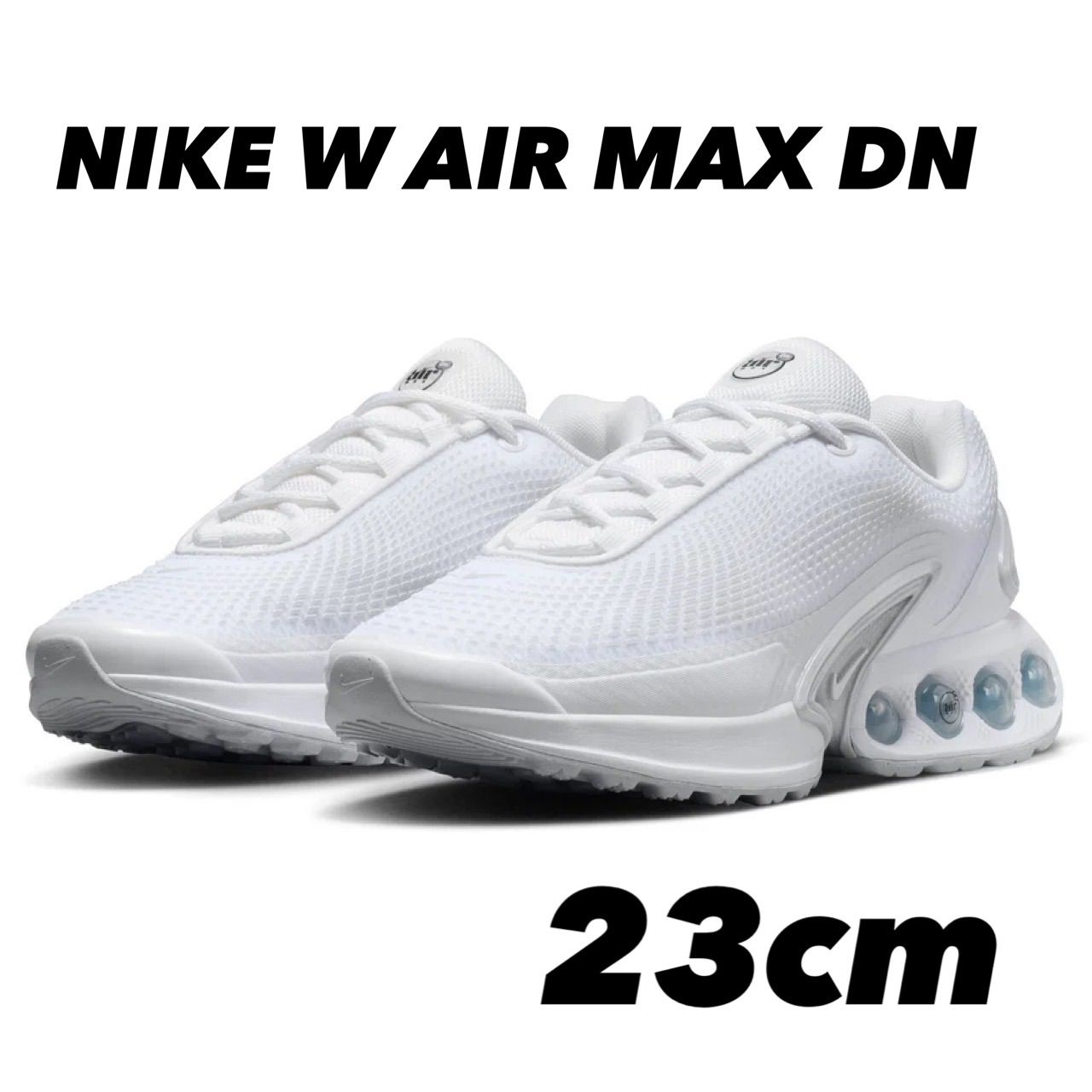 NIKE WMNS AIR MAX DN ナイキ エアマックス DN WHITE/WHITE-WHITE FJ3145-102 23cm