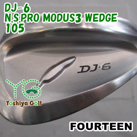 ウェッジ フォーティーン DJ-6/N.S.PRO MODUS3 WEDGE 105/wedge/56[152581]