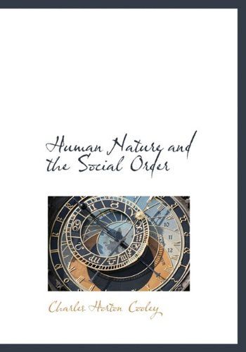 Human Nature and the Social Order／Charles Horton Cooley 5,999円