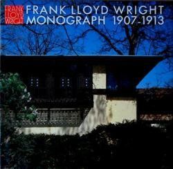 フランク・ロイド・ライト全集 (第3巻) Frank Lloyd Wright Monograph 1907-1913