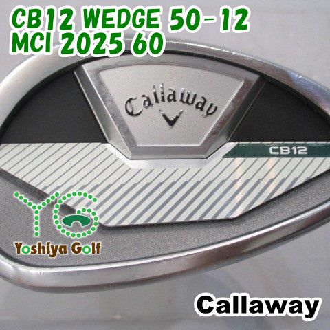 ウェッジ キャロウェイ CB12 WEDGE 50-12/MCI 2025 60/R/50[151277]