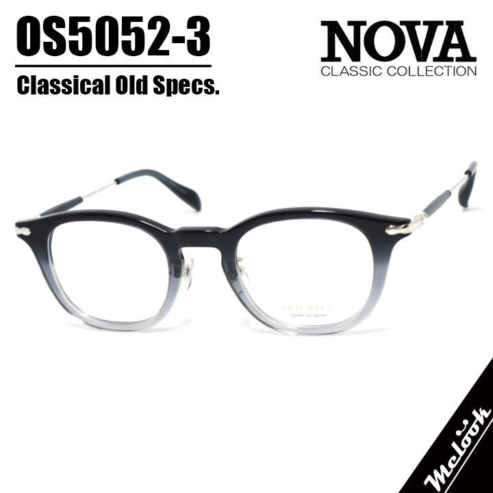 NOVA CLASSIC ノヴァ クラシック OLD SPECS オールドスペックス 国産 メガネ 眼鏡 フレーム OS5052-3-46 度付可 クリアグレーグラデーション