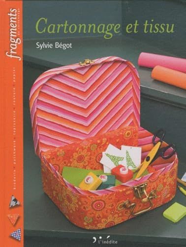 Cartonnage et tissu／Sylvie Begot