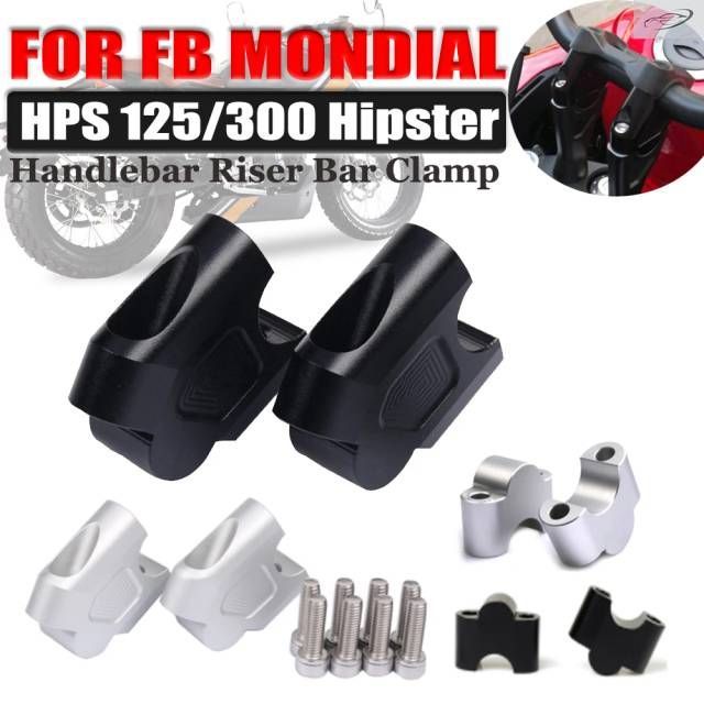 FB Mondial HPS 125 300 Hipster HPS125 HPS300 Motorcycle Handle Bar Riser Clamp Raised Extend Handlebar Adapter
