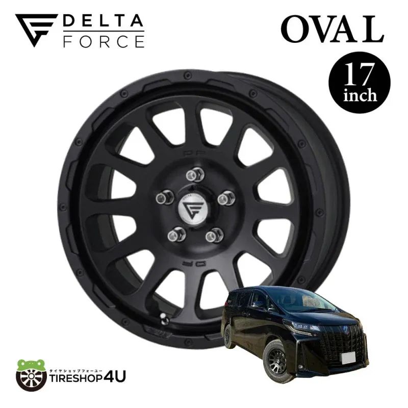 4本セット デルタフォース OVAL 17x8.0J 5/114.3 +35 マットブラック MB 17インチ 新品 正規品 30系アルファード DELTA FORCE オーバル