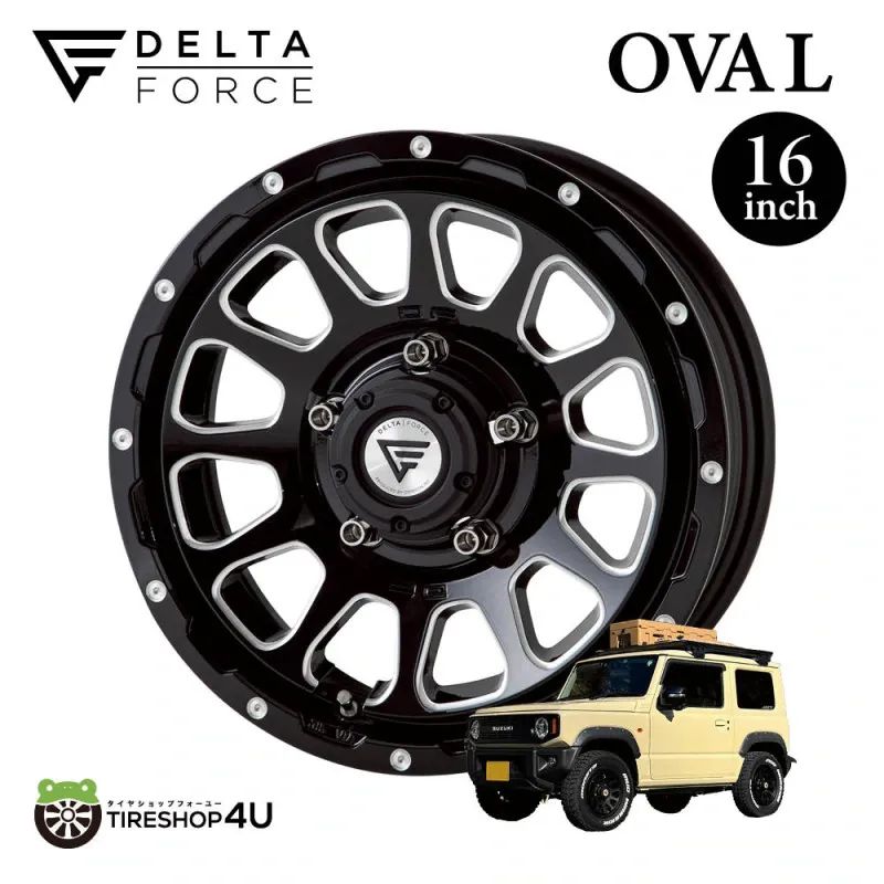 4本セット デルタフォース OVAL 16x5.5J 5/139.7 +20 ブラックマシニング BSM 16インチ 新品 正規品 ジムニー JB64 JB23 DELTA FORCE オーバル