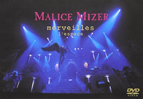 MALICE MIZER: merveilles ~終焉と帰趨~ l'espace [DVD]
