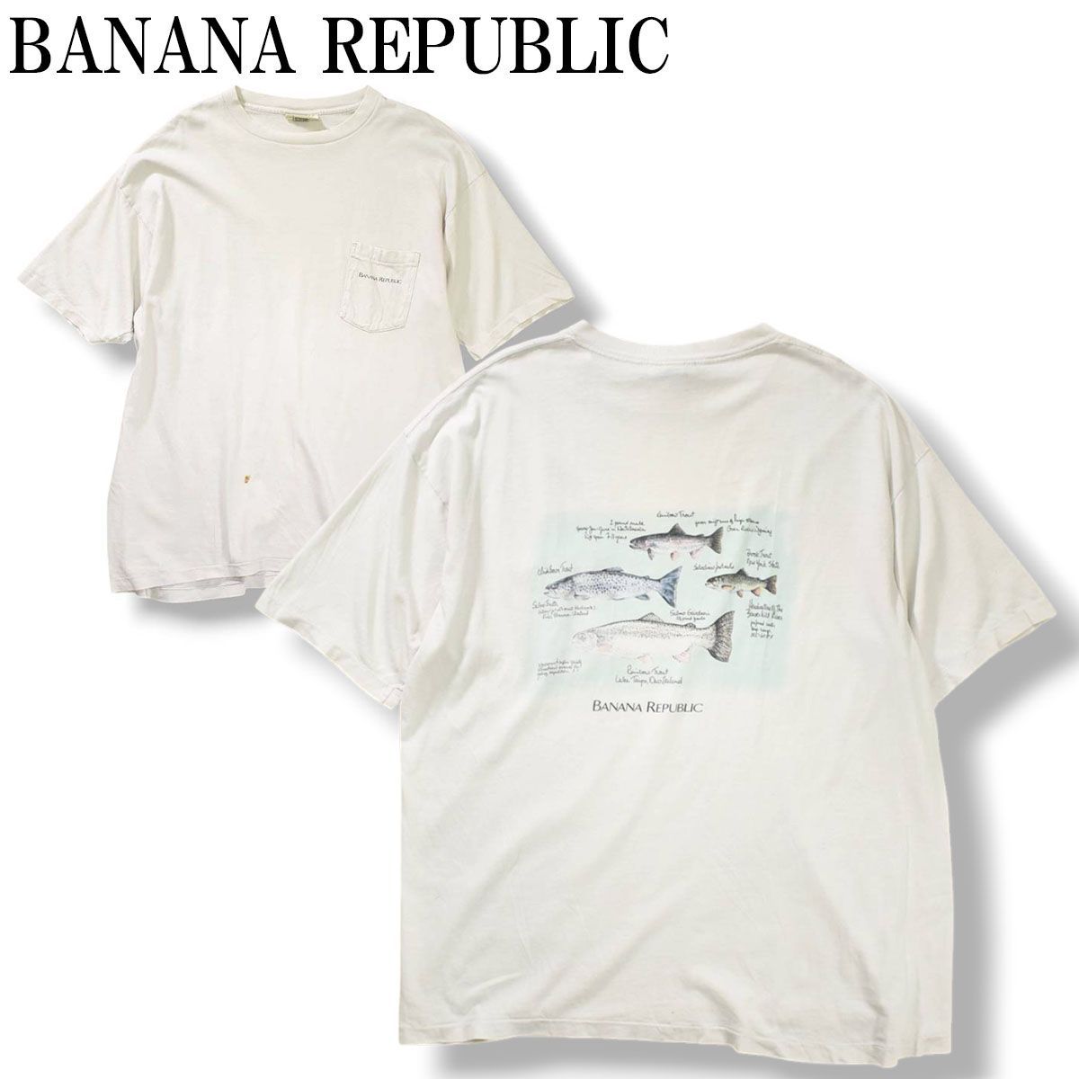 【希少】 90sヴィンテージ USA製 バナナリパブリック BANANA REPUBLIC トラウト フィッシング バックプリント 半袖 Tシャツ シングルステッチ 魚 アメカジ XL ホワイト メンズ