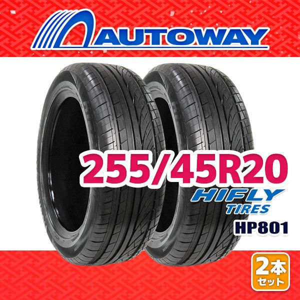【AUTOWAY】 新品 255/45R20 サマータイヤ HIFLY HP801 20インチ 2本セット 夏タイヤ オートウェイ