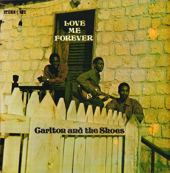 LP Carlton & The Shoes Love Me Forever PSOL003 Studio One /00260