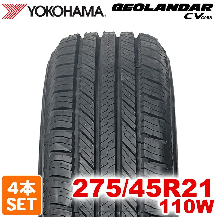 【2026年製】 送料無料 YOKOHAMA 275/45R21 110W GEOLANDAR CV G058 ジオランダー ヨコハマタイヤ ノーマルタイヤ 夏タイヤ サマータイヤ 4本セット