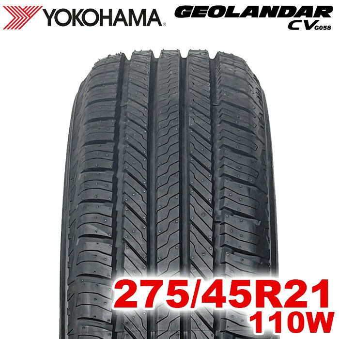 【2026年製】 送料無料 YOKOHAMA 275/45R21 110W GEOLANDAR CV G058 ジオランダー ヨコハマタイヤ ノーマルタイヤ 夏タイヤ サマータイヤ 1本