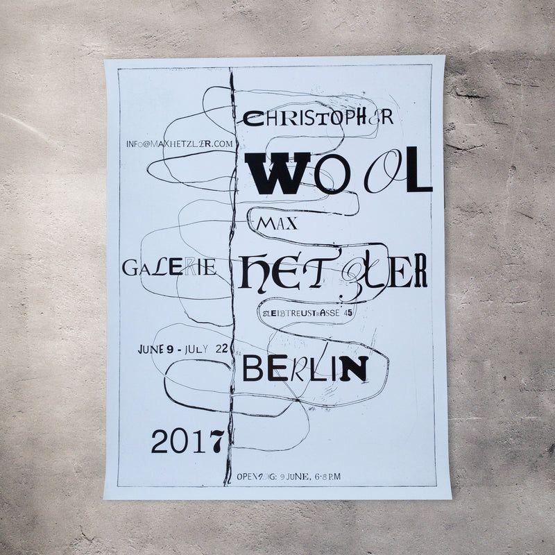 Christopher Wool｜Galerie Max Hetzler Berlin 2017｜エキシビションポスター