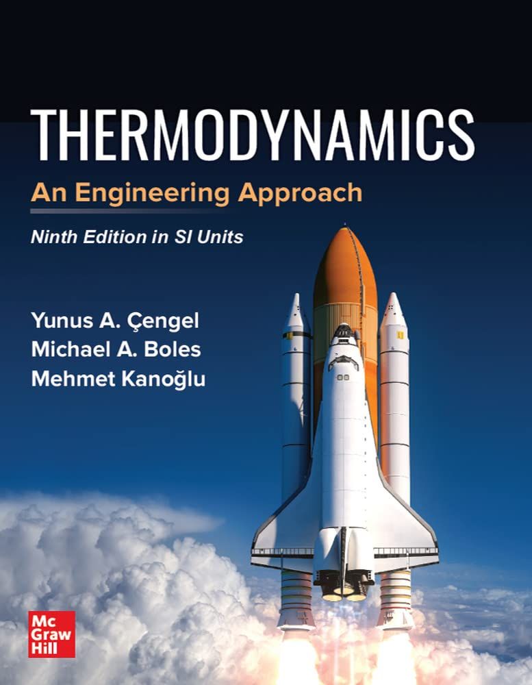THERMODYNAMICS: AN ENGINEERING APPROACH， SI