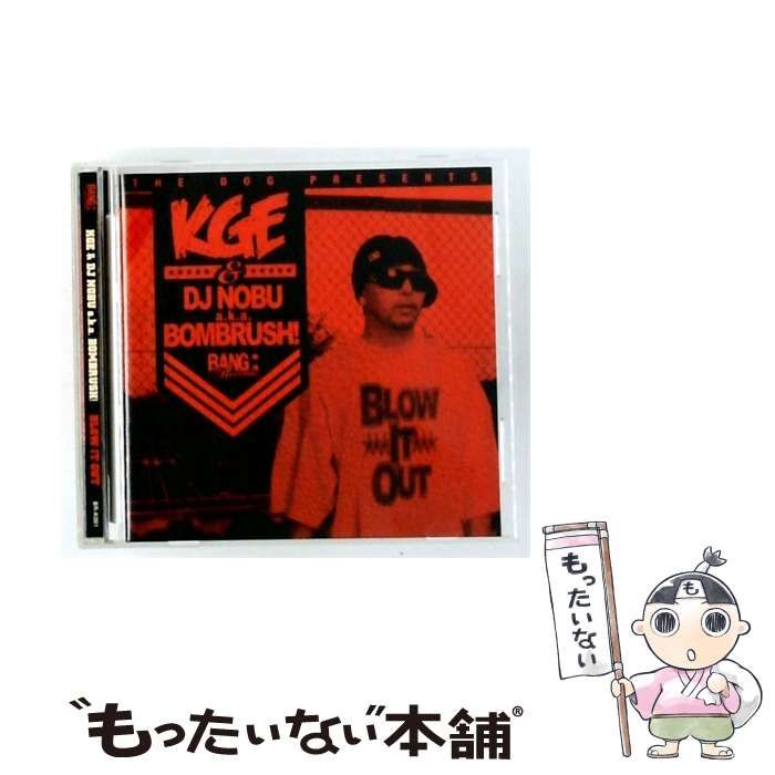 【中古】 [BR-K001] BLOW IT OUT / KGE & DJ NOBU a.k.a. BOMBRUSH! / BANG STAYSTONED
