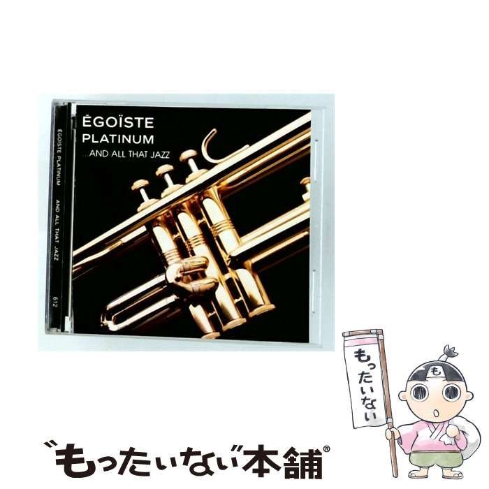 【中古】 Egoiste Platinum... and All That Jazz / / PolyGram Records