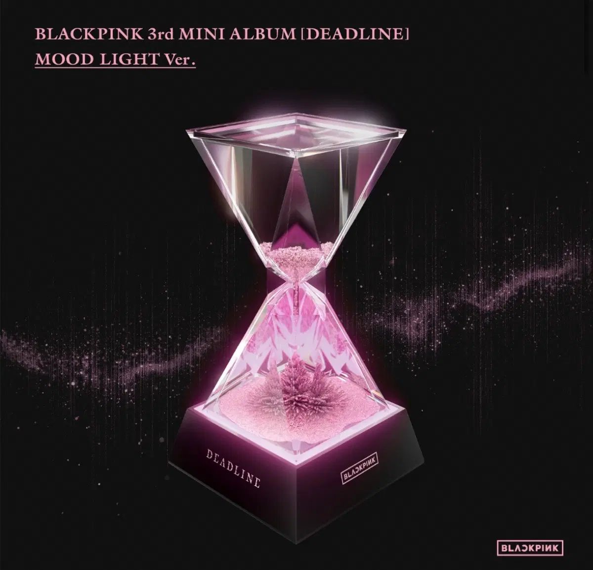 BLACKPINK デッドライン ムードライト