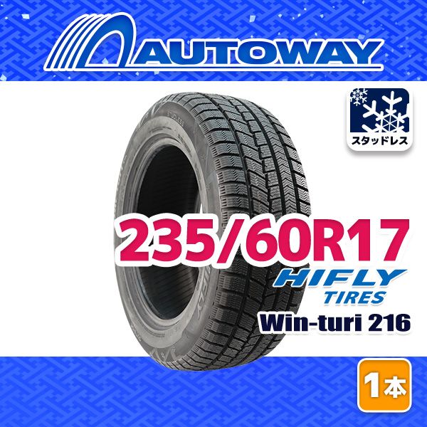 AUTOWAY】 新品 235/60R17 HIFLY Win-turi 216 スタッドレス 17
