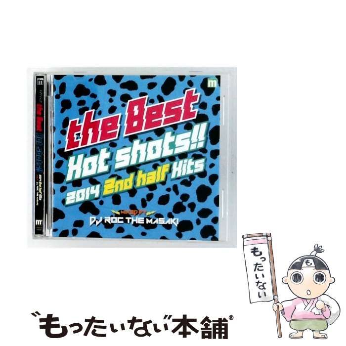 【中古】 the Best Hot shots!! 2014 2nd half Hits / DJ ROC THE MASAKI / 8,030円