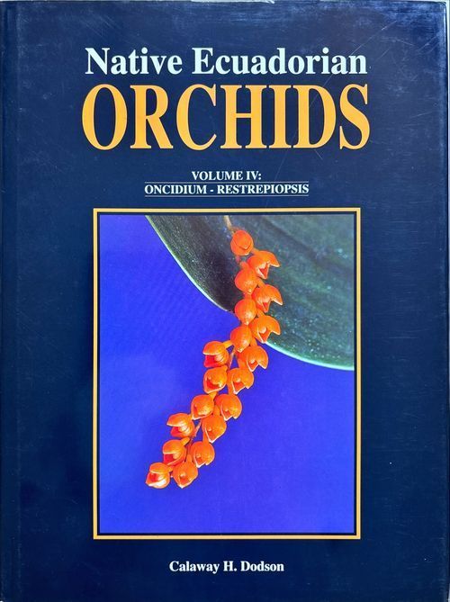 エクアドル原産ラン図鑑 第4巻(Native Ecuadorian Orchids Volume IV: Oncidium - Restrepiopsis)#FB260193