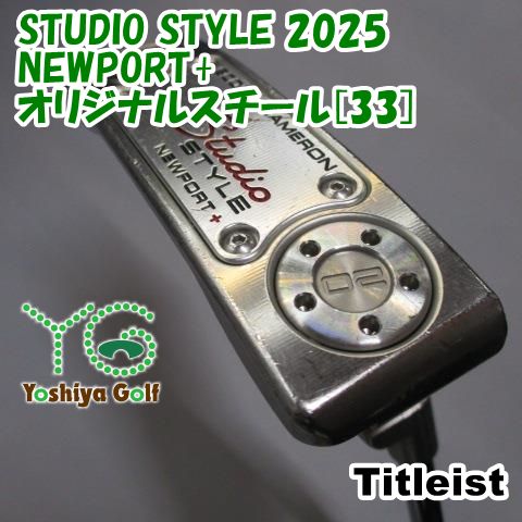 パター タイトリスト STUDIO STYLE 2025 NEWPORT+/オリジナルスチール[33]//3.5[141948]