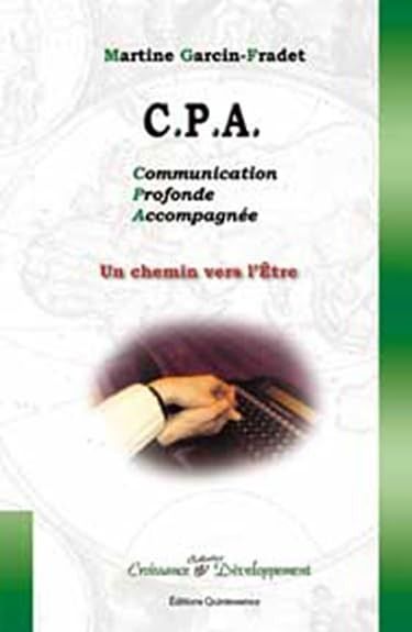 CPA : un chemin vers l'Etre par la Communication Profonde Accompagn?e 10,418円
