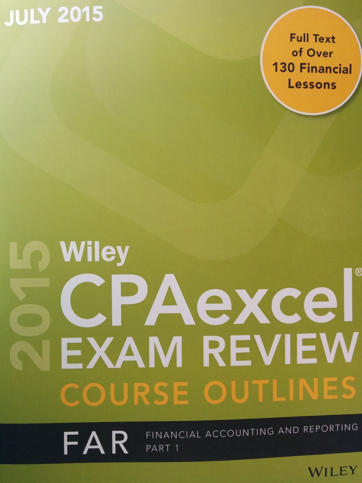 Wiley CPA Excel Exam Review Course Outlines (July 2015)