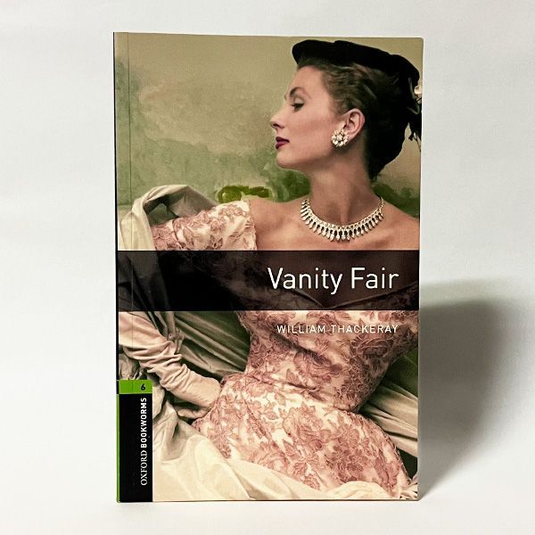 洋書 GR】[Stg6] Vanity Fair／ヴァニティ・フェア（Oxford Bookworms