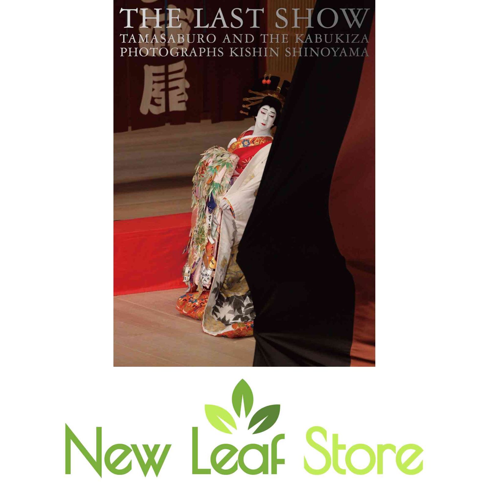 THE LAST SHOW 坂東玉三郎「ありがとう歌舞伎座」 坂東 玉三郎 and 篠山 紀信 7,481円