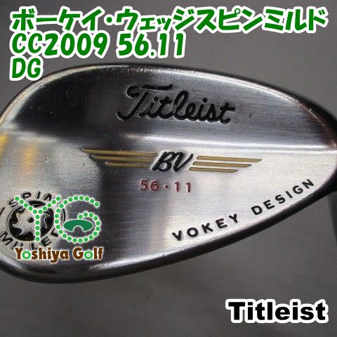 タイトリスト ボーケイ・ウェッジスピンミルドCC2009 56.11/DG/S200/56