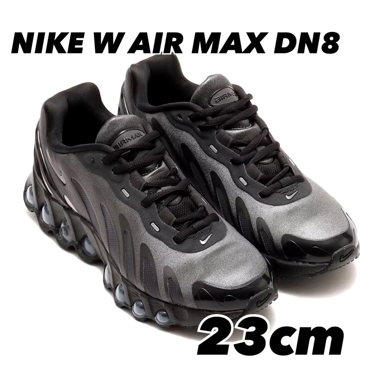 NIKE W AIR MAX DN8 ナイキ ウィメンズ エア マックス DN8 BLACK/MTLC DARK GREY-IRON GREY hf5509-002 23cm 10,950円