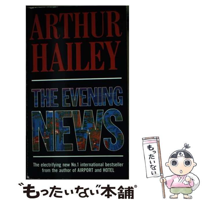 洋書 Arthur Hailey The Evening News The Evening News by Arthur Hailey | Open Road Media