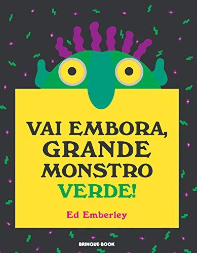 Vai Embora Grande Monstro Verde! Ed Emberley