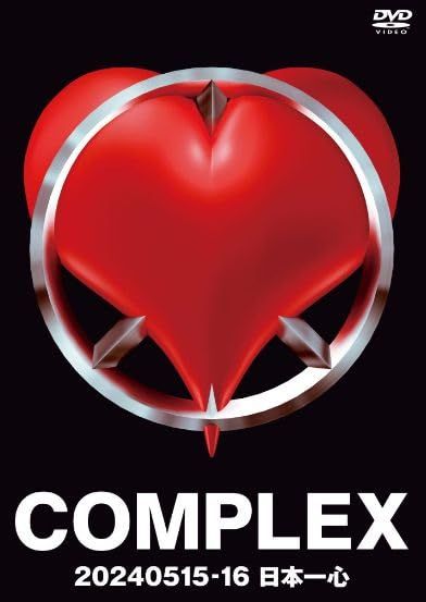 COMPLEX コンプレックス 2024 0515-16 日本一心【完全予約生産盤