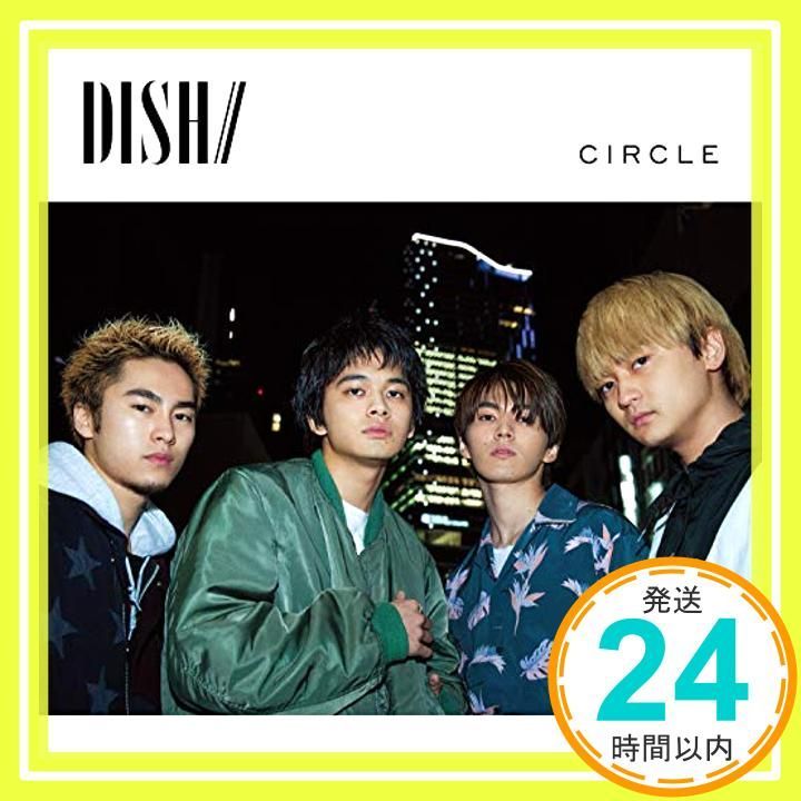 CIRCLE 初回生産 盤B DVD付 CD DISH||_02
