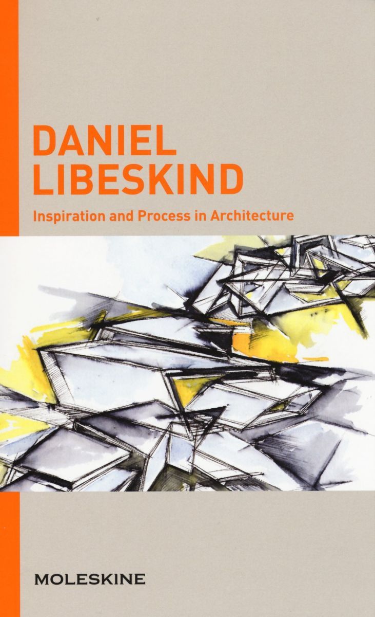 Daniel Libeskind Inspiration And Process In Architecture 15 ペーパーバック Moleskine