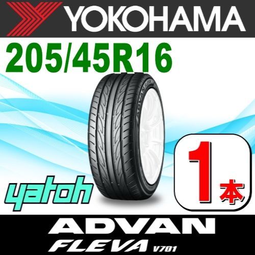 205/45R16 新品サマータイヤ 1本 YOKOHAMA ADVAN FLEVA V701 205/45R16 ...