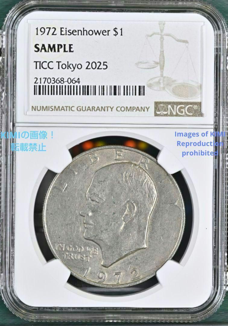 1972 $1 Eisenhower Dollar NGC SANPLE TICC 2170368-064 TICC Tokyo
