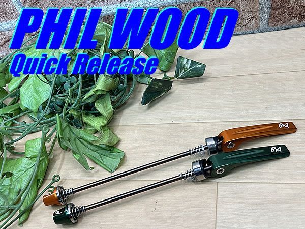 大特価sale!! ほぼ未使用!! PHIL WOOD Quick Release Skewer 118g フィルウッド ロード 前後クイックリリース  スキュワー グリーン/オレンジ アルマイト ミニベロ 同梱発送承り中!! M-718 - メルカリ