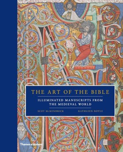 The Art of the Bible: Illuminated Manuscripts from the Medie
