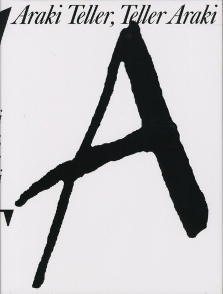 荒木経惟|Juergen Teller Araki Teller Teller Araki 日本語訳リーフレット付